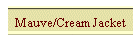 Mauve/Cream Jacket