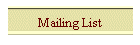 Mailing List